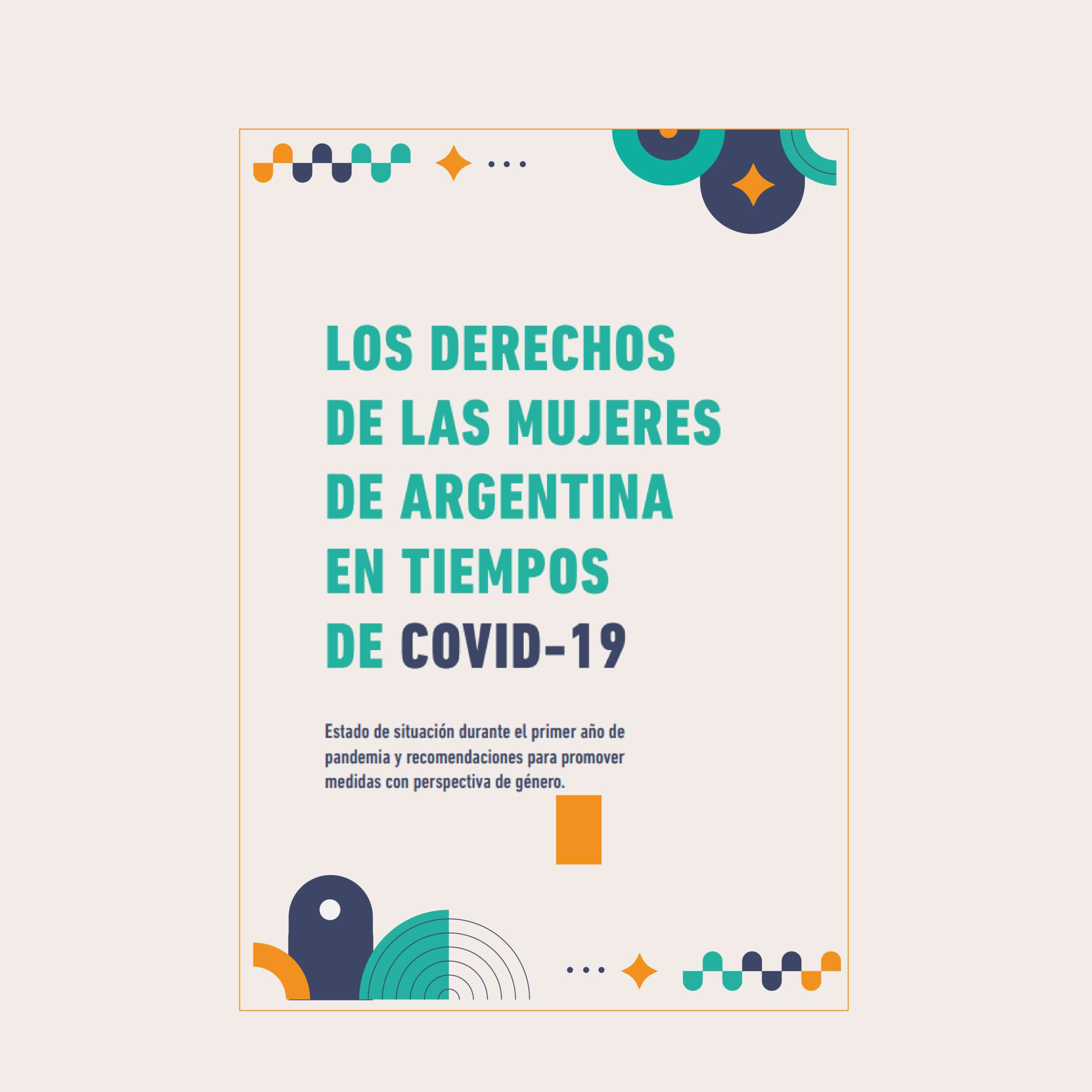 En este momento estás viendo INFORME: LOS DERECHOS DE LAS MUJERES DE ARGENTINA EN TIEMPOS DE COVID-19
