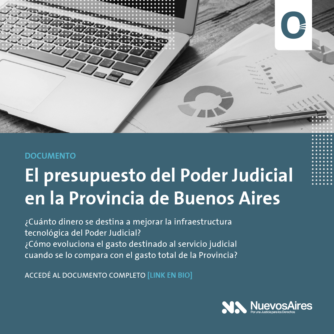 En este momento estás viendo Presentamos el informe “El presupuesto del Poder Judicial en la Provincia de Buenos Aires”