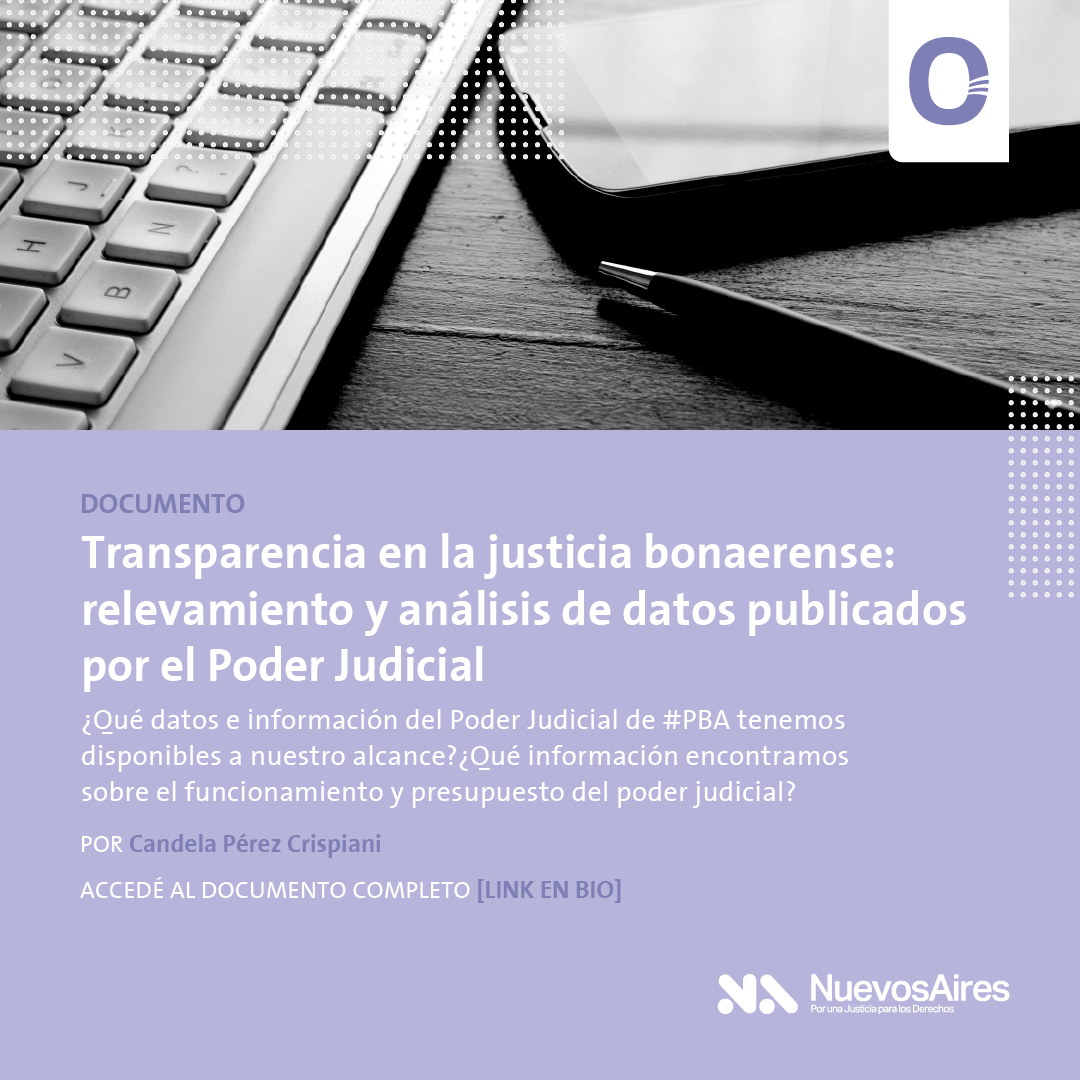 Lee más sobre el artículo Presentamos el informe «Transparencia en la justicia bonaerense: relevamiento y análisis de datos publicados por el Poder Judicial»