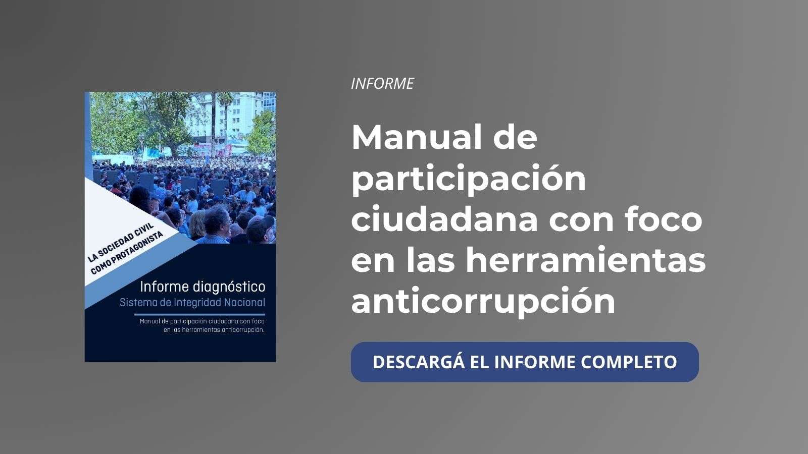 En este momento estás viendo Presentación del “Manual de participación ciudadana con foco en las herramientas anticorrupción”